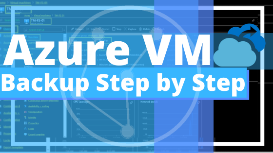 Azure VM Backup Step by Step