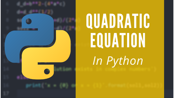 Quadratic Equation Code in Python