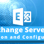 How to Properly Install and Configure Exchange Server 2019