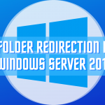 How to Easily Redirect Folders in Windows Server 2019